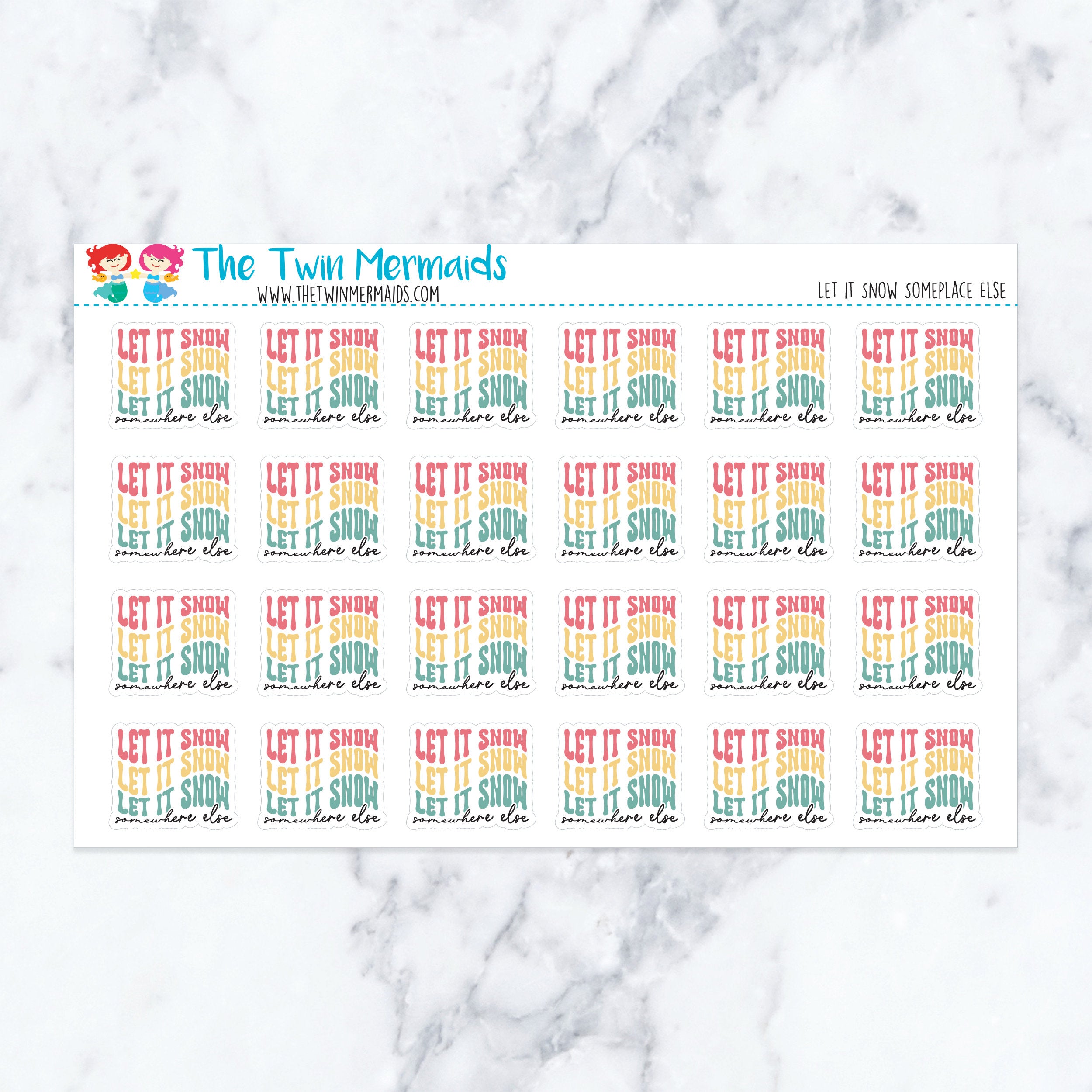 Let in Snow Someplace Else Planner Stickers